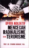 Upaya Kolektif Mencegah Radikalisme dan Terorisme