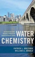 Water Chemistry: An Introduction to the Chemistry of Natural and Engineered Aquatic System