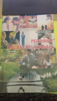 Ilmu Perilaku dalam Pelayanan Kesehatan