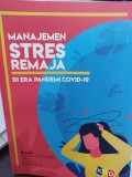 Manajemen Stres Remaja di Era Pandemi Covid-19