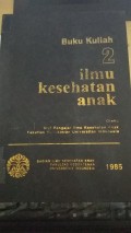 Ilmu Kesehatan Anak  Buku Kuliah 2