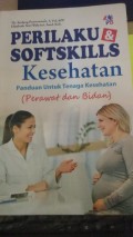 Perilaku dan Softskills Kesehatan Panduan untuk Tenaga Kesehatan