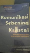 Komunikasi Sebening Kristal Meraih Sukses Melalui Keterampilan