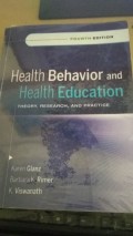 Health Behavior and Health Education Theory, Research and practice