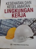 Kesehatan dan Keselamatan Lingkungan Kerja