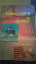 Psikologi Industri dan Organisasi