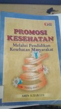 Promosi Kesehatan melalui Pendidikan Kesehatan Masyarakat