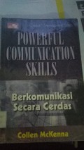 Powerful Communication Skills berkomunikasi secara cerdas