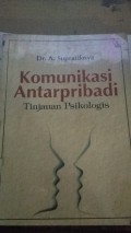 Komunikasi Antarpribadi Tinjauan Psikologis