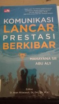 Komunikasi Lancar Prestasi Berkibar