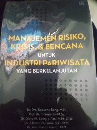 Manajemen Risiko, Krisis, & Bencana untuk Industri Pariwisata yang Berkelanjutan