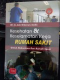 Kesehatan & Keselamatan Kerja Rumah Sakit untuk Mahasiswa dan Rumah Sakit