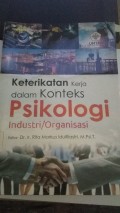 Keterikatan Kerja Dalam Konteks Psikologi Industri/Organisasi