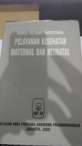 Buku Acuan Nasional Pelayanan Kesehatan Maternal & Neonatal