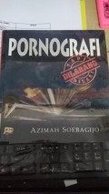 Pornografi dilarang tapi dicari