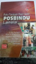 Buku anduan Bagi Kader POSBINDU Lansia