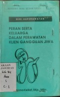 Peran Serta Keluarga Dalam Perawatan Klien Gangguan Jiwa