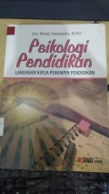 Psikologi Pendidikan : Landasan Kerja Pemimpin Pendidikan