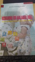 Kesehatan Ibu dan Anak (KIA) Dalam Millenium Development GOALs (MDGs)