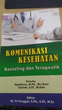 Komunikasi Kesehatan Konseling Dan Terapeutik