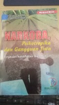 Narkoba, Psikotropika dan Gangguan Jiwa: Tinjauan Kesehatan dan Hukum