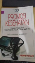 Promkes Dengan Pendekatan Teori Perilaku, Media dan Aplikasinya