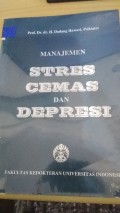 Manajemen Stres Cemas dan Depresi