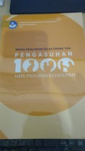 Modul Fasilitator Kelas Orang Tua : Pengasuhan 1000 Hari Pertama Kehidupan