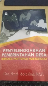 Penyelenggaraan Pemerintahan Desa Berbasis Partisipasi Masyarakat