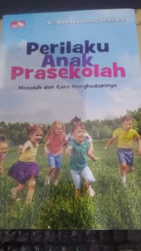 Perilaku Anak Prasekolah Masalah Dan Cara Menghadapinya