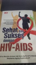 Sehat Dan Sukses Dengan HIV - AIDS