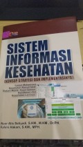 Sistem Informasi Kesehatan (Konsep, Strategi Dan Implementasinya)