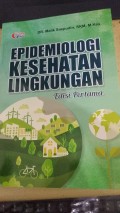 Epidemiologi Kesehatan Lingkungan Edisi Pertama