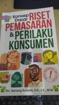 Konsep Dasar Riset Pemasaran & Perilaku Konsumen