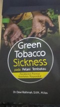 Green Tobacco Sickness Pada Petani Tembakau Pendekatan Promosi Kesehatan Masyarakat