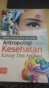 Antropologi Kesehatan Konsep Dan Aplikasi