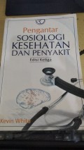 Pengantar Sosiologi Kesehatan dan Penyakit Edisi Ketiga