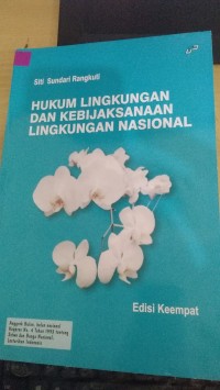 Hukum Lingkungan Dan Kebijaksanaan Lingkungan Nasional