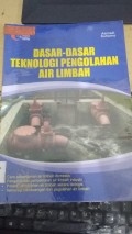 Dasar - Dasar Teknologi Pengolahan Air Limbah