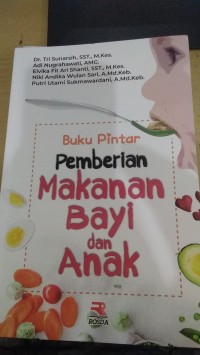 Buku Pintar Pemberian Makanan Bayi Dan Anak