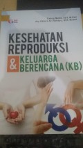 Kesehatan Reproduksi & Keluarga Berencana (KB)