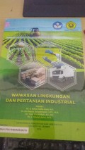 Wawasan Lingkungan Dan Pertanian Industrial