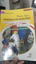 Organisasi dan Manajemen Pelayanan Kesehatan Kebidanan