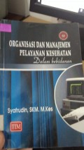 Organisasi dan Manajemen Pelayanan Kesehatan dalam kebidanan