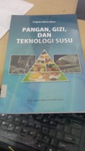 PANGAN, GIZI,DAN TEKNOLOGI SUSU