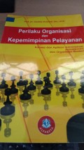 Perilaku Organisasi dan Kepemimpinan Pelayanan