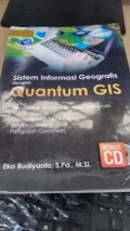 Sistim Informasi Geografis dengan Quantum GIS