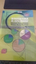 Statistika dan Aplikasi Untuk Penelitian Ilmu Kesehatan