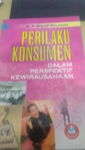 Perilaku Konsumen Dalam Perspektif Kewirausahaan