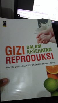 Gizi Dalam Kesehatan Reproduksi
